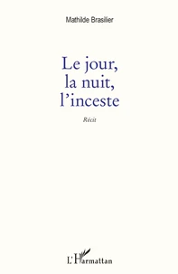 Le jour, la nuit, l'inceste