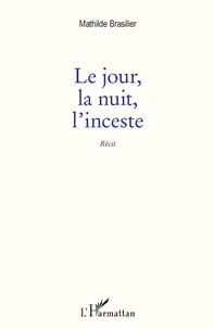 Le jour, la nuit, l'inceste