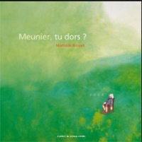 Mathilde Brosset - Meunier tu dors ?.