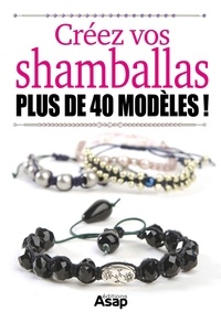 Mathilde de Saint-Michel - Créez vos shamballas – Plus de 40 modèles !.