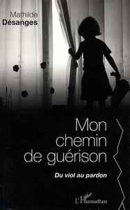 Mon chemin de guérison
