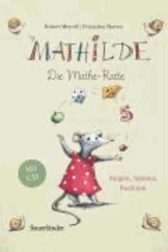 Mathilde, die Mathe-Ratte - Singen - spielen - rechnen. Mit eingelegter CD.