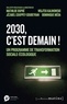 Mathilde Dupré et Wojtek Kalinowski - 2030, c'est demain ! - Un programme de transformation sociale-écologique.