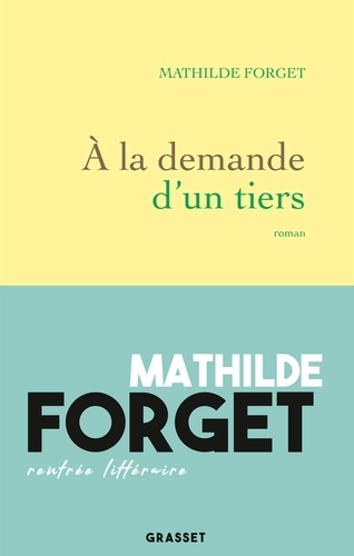 Mathilde Forget - A la demande d'un tiers.