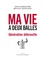 Ma vie à deux balles. Génération débrouille