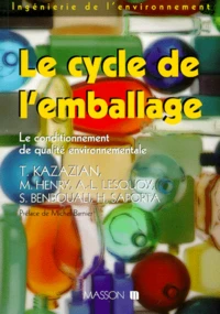 Le Cycle De L'Emballage. Le Conditionnement De Qualite Environnemental