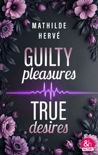 Guilty Pleasures, True Love