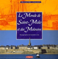 Mathilde Jounot - Le monde de Saint-Malo et des Malouins.