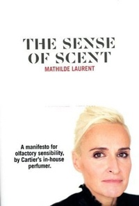 Mathilde Laurent - The Sense of Scent.