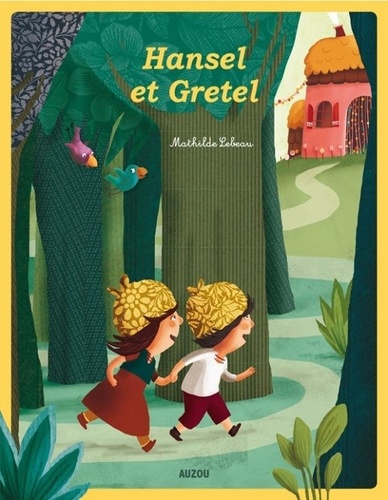 Mathilde Lebeau - Hansel et Gretel.