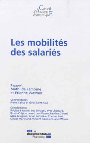 Mathilde Lemoine et Etienne Wasmer - Les mobilités des salariés.