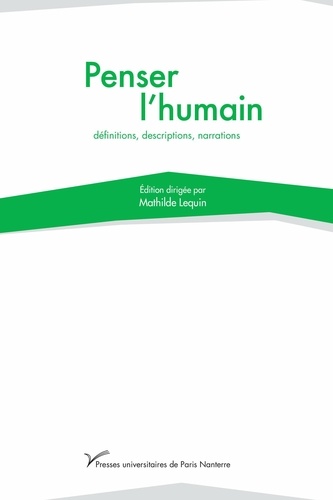 Penser l'humain : définitions, descriptions, narrations