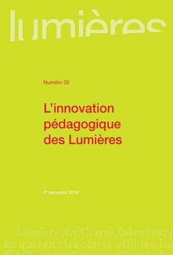 Mathilde Lerenard et Pauline Pujo - Lumières N° 32, 2e semestre 2 : L'innovation pédagogique des Lumières.
