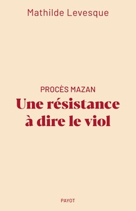 Téléchargement de google books sur ordinateur Procès Mazan - Une résistance à dire le viol