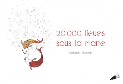 Mathilde Magnan - 20 000 lieues sous la mare.