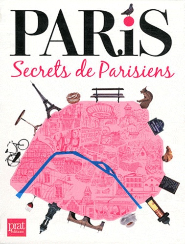 Mathilde Mahaut - Paris, secrets de parisiens.