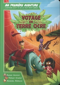 Mathilde Malburet et Thibaut Kraeber - Voyage en Terre Ocre.