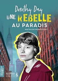 Ebooks gratuits télécharger ipad Dorothy Day, Une rebelle au paradis par Mathilde Montovert, Vincent Breynaert in French 9782365262873 PDB RTF PDF