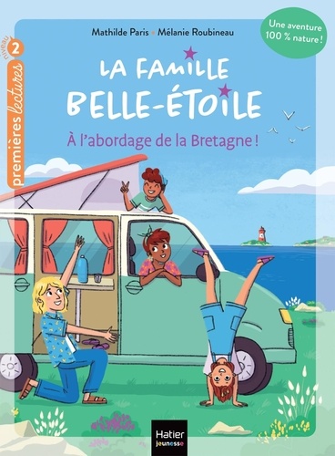 La famille Belle-Etoile Tome 1 A l'abordage de la Bretagne !