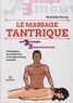 Mathilde Perrin - Le massage tantrique - Techniques de relaxation et de stimulation sexuelle.
