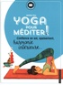 Mathilde Piton - Yoga pour méditer ! - Confiance en soi, apaisement, harmonie intérieure....