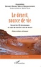 Mathilde Poirson - Le désert source de vie - Recueil de 35 témoignages au sujet de marches dans le désert.