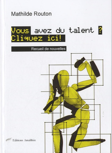 Mathilde Routon - Vous avez du talent ? Cliquez ici !.
