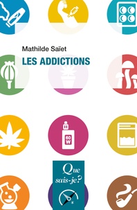 Mathilde Saïet - Les addictions.