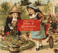 Mathilde Trébucq - Jardins de grands-mères.