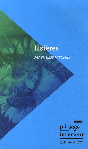 Mathilde Vischer - Lisières.