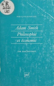 Adam Smith, philosophie et économie