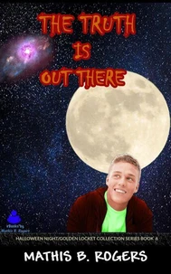 The Truth is Out There