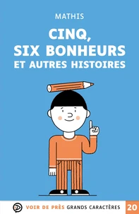 Cinq, six bonheurs et autres histoires