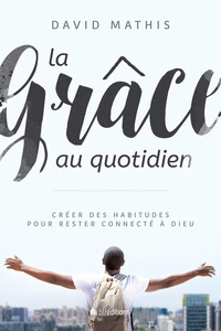 La grâce au quotidien