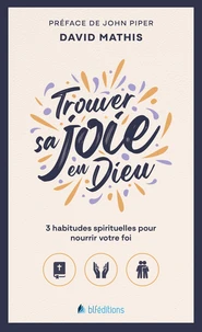 Trouver sa joie en Dieu