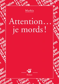 Attention... je mords !