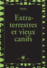 Extra-terrestres et vieux canifs