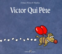 Victor qui pète Tome 1