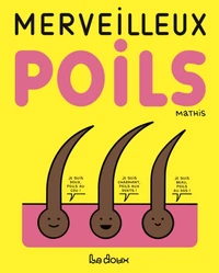 Merveilleux poils