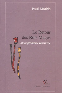 Le Retour Des Rois Mages Ou La Promesse Retrouvee