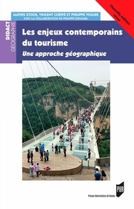 Mathis Stock et Vincent Coëffé - Les enjeux contemporains du tourisme - Une approche géographique.