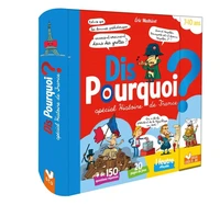 Dis Pourquoi ? Spécial Histoire de France