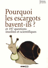 Pourquoi les escargots bavent-ils ?