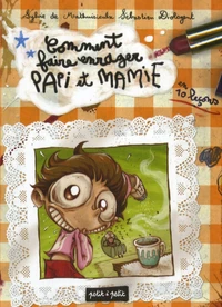 Comment faire enrager papi et mamie