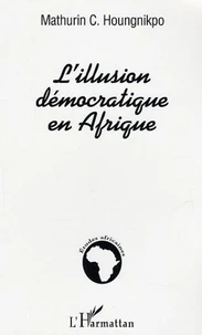 L'illusion démocratique en Afrique
