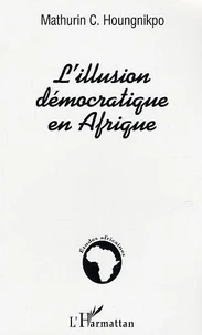 L'illusion démocratique en Afrique