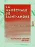 Mathurin-Joseph Brisset - La Maréchale de Saint-André.