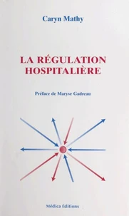 La régulation hospitalière