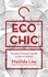 Eco Chic. The savvy shopper's guide to ethical fashion
