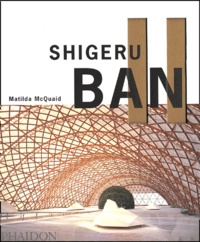 Matilda McQuaid - Shigeru Ban.